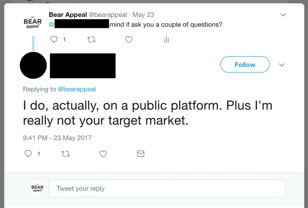 A twitter interaction where someone who we thought would be a potential customer refusing to engage with us on a public platform