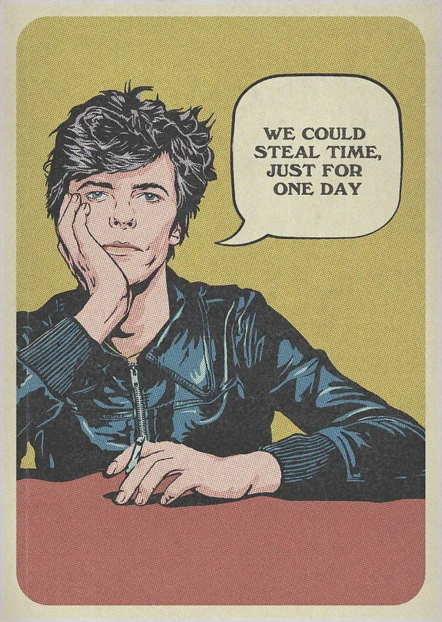 Illustration of David Bowie wearing a leather jacket and resting his face on his right palm; a speech bubble next to his face reads “We could steal time, just for one day”