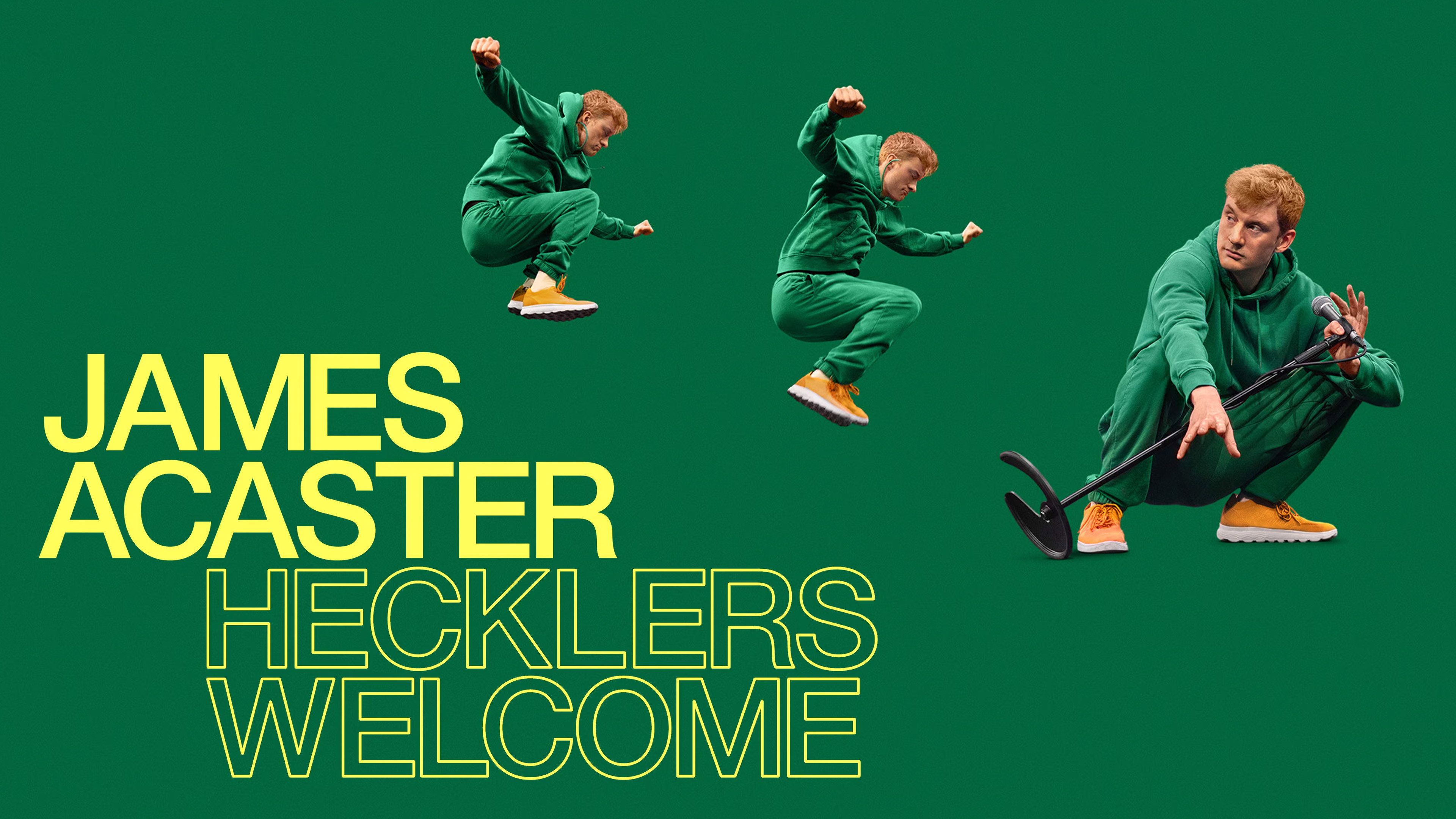 Promotional poster of the tour. It's green, with 3 photos of James jumping on it, and the title of the tour, Hecklers Welcome, on the side.