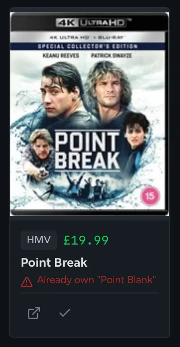 A screenshot from the Wishlist, showing the app flagging Point Break because I own a similar title named Point Blank